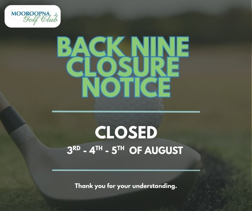 Featured image for “Back Nine Closure Notice at Mooroopna Golf Club”